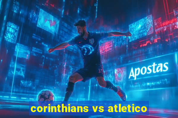 corinthians vs atletico