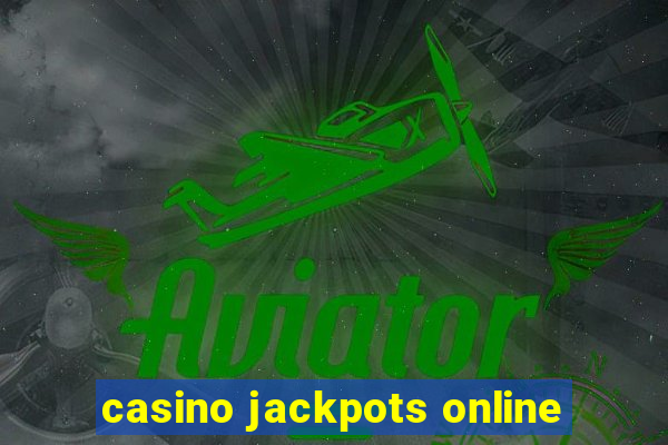 casino jackpots online