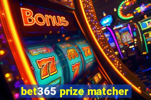 bet365 prize matcher