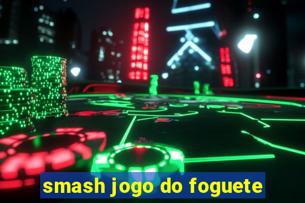 smash jogo do foguete