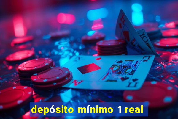 depósito mínimo 1 real