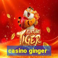 casino ginger