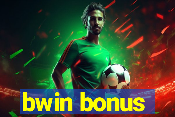 bwin bonus