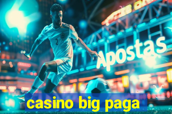 casino big paga