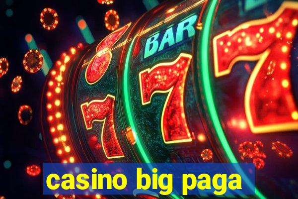 casino big paga