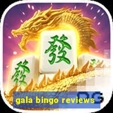 gala bingo reviews