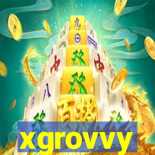 xgrovvy