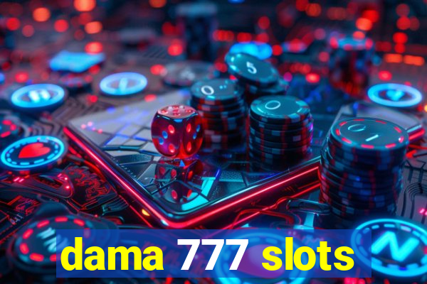 dama 777 slots