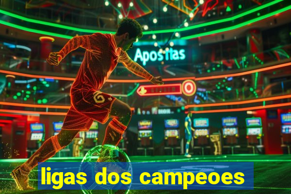 ligas dos campeoes