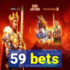 59 bets