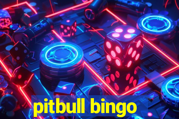 pitbull bingo