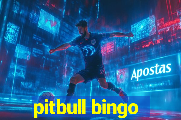 pitbull bingo