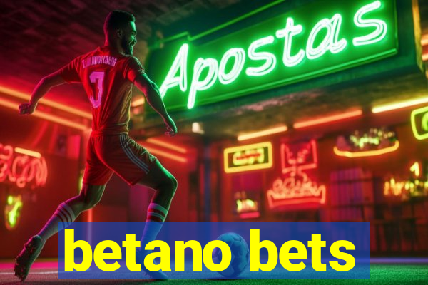 betano bets