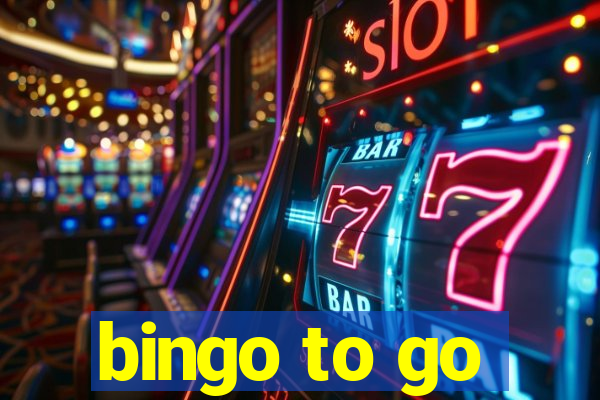 bingo to go