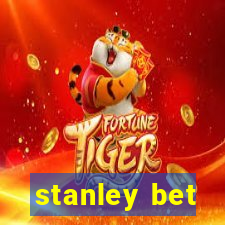 stanley bet