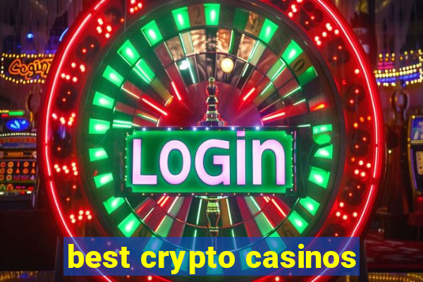 best crypto casinos