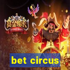 bet circus