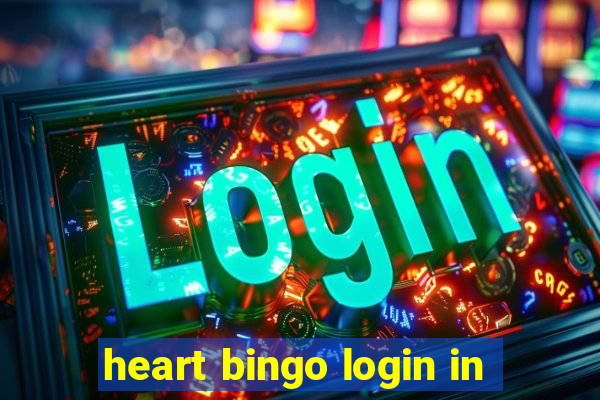 heart bingo login in