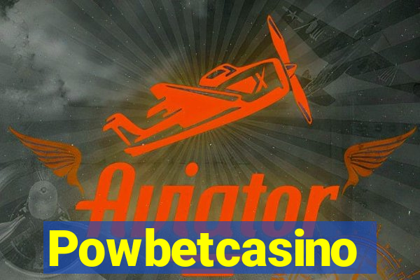 Powbetcasino