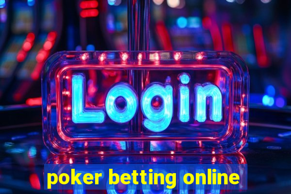 poker betting online