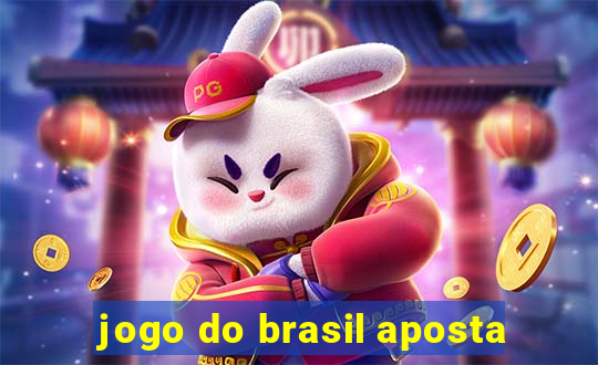 jogo do brasil aposta