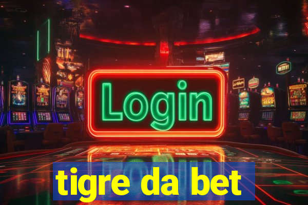 tigre da bet