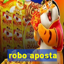 robo aposta