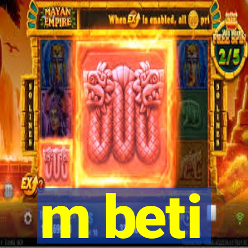 m beti