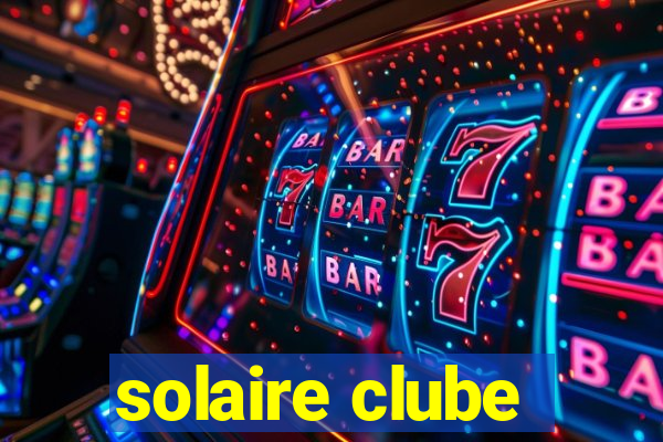 solaire clube