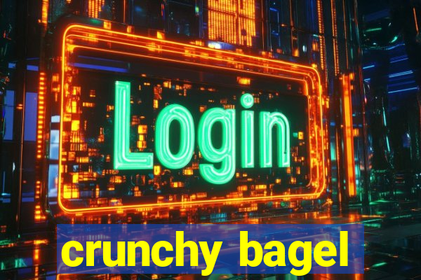 crunchy bagel