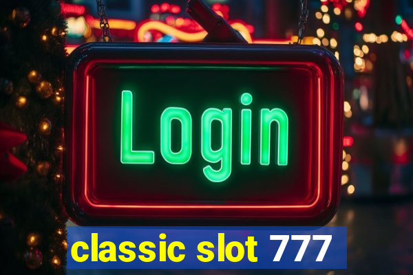 classic slot 777