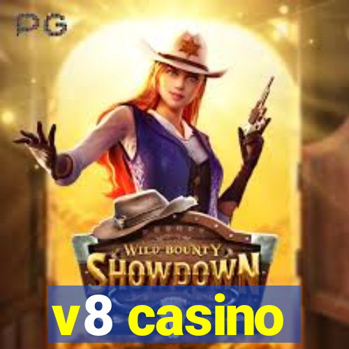 v8 casino