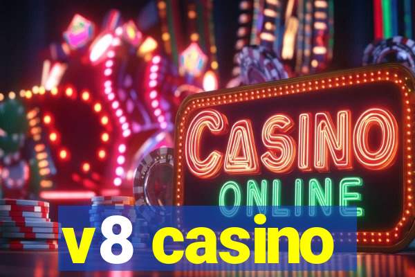 v8 casino