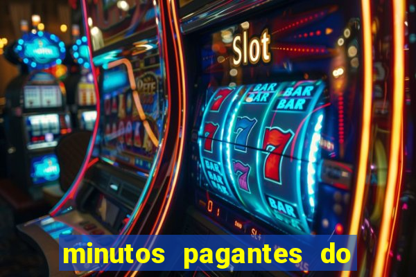 minutos pagantes do fortune tiger