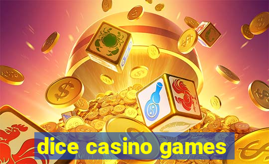 dice casino games