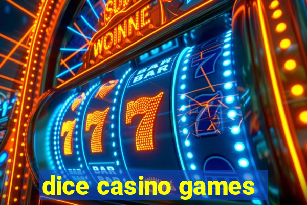 dice casino games