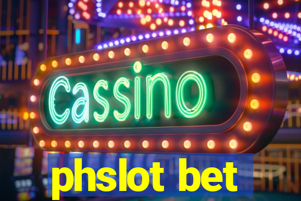 phslot bet