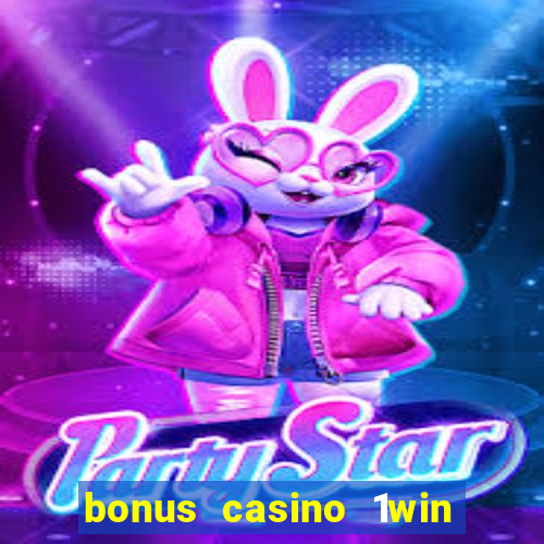 bonus casino 1win como usar