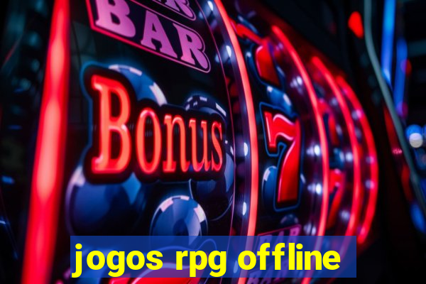 jogos rpg offline