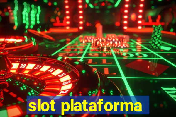 slot plataforma