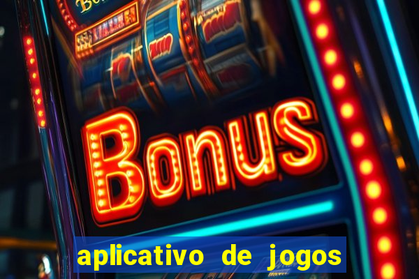 aplicativo de jogos que pagam