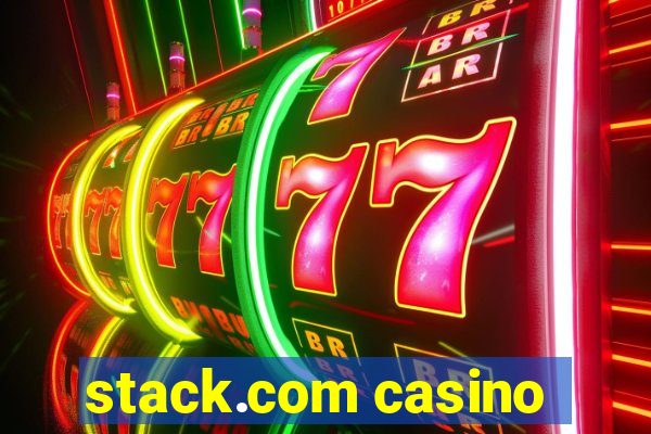 stack.com casino