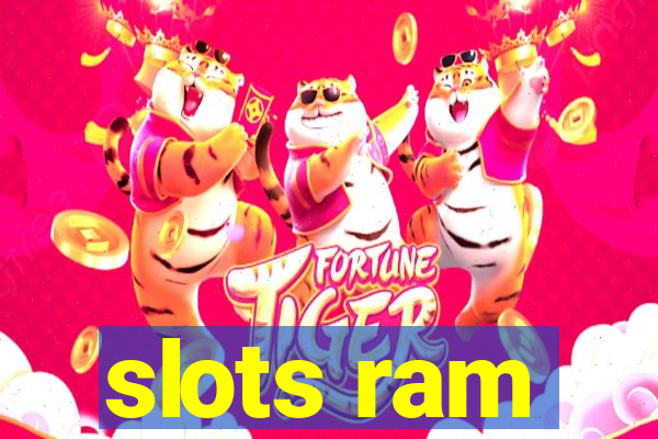 slots ram