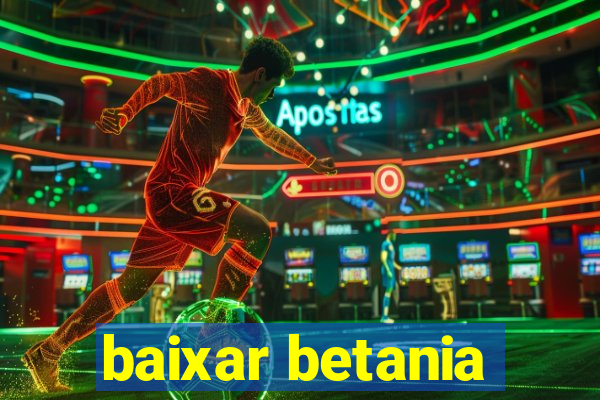 baixar betania