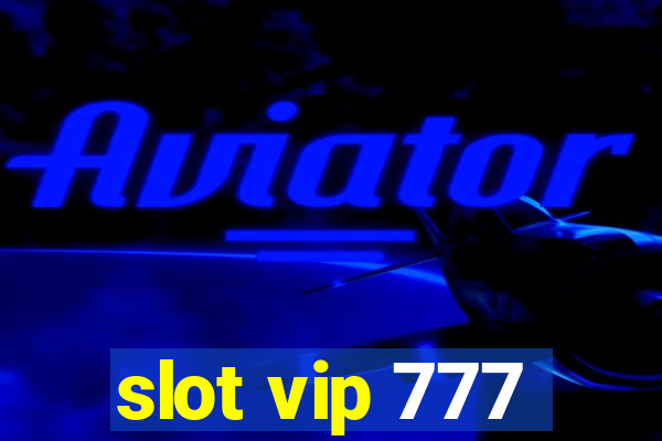 slot vip 777