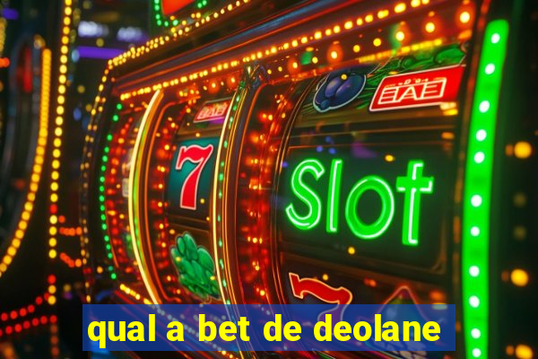 qual a bet de deolane