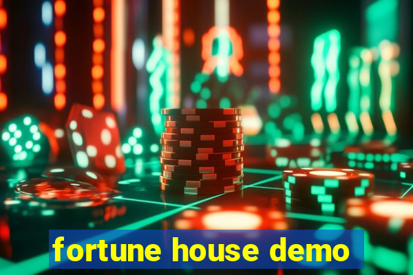 fortune house demo