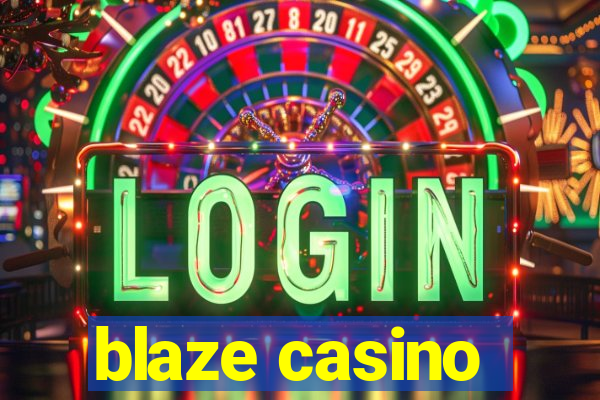 blaze casino