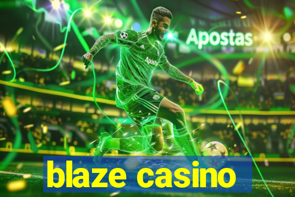 blaze casino