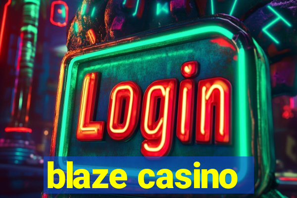 blaze casino